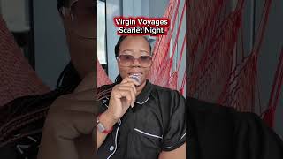 Scarlet Night!  Let’s Talk About It #virginvoyages #scarletlady