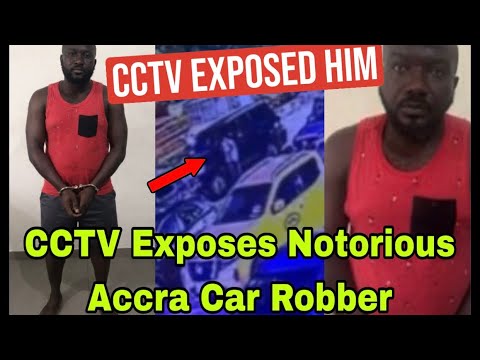 BREAKING: CCTV EXP0SES NOTORIOUS ACCRA CAR ROBBER AS GHANA POLICE ARR£ST HIM🔥