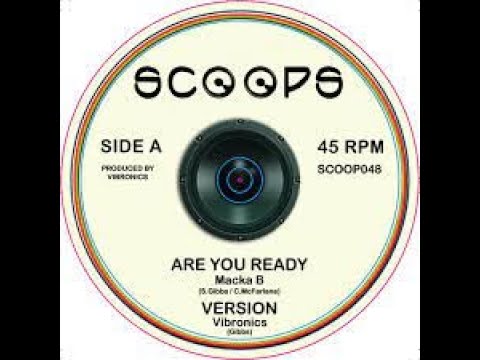 Vibronics feat. Macka B - Are you ready (Jah Ditch @the controls & Red'Eye pon melodica)