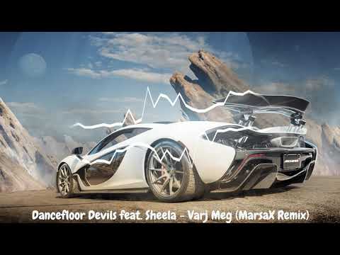 Dancefloor Devils feat. Sheela - Varj Meg (MarsaX Remix)