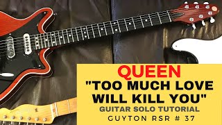 Queen Guitar Solo Tutorial "Too Much Love Will Kill You" (Brian May) Cover/Lesson
