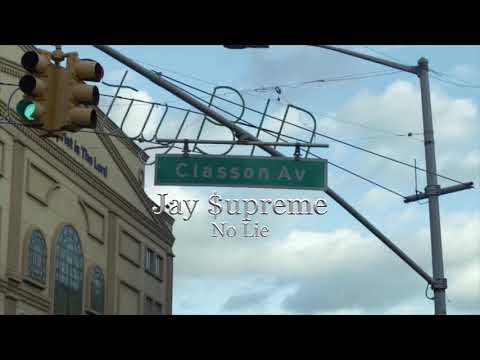 Jay $upreme - No Lie  (Official Video)