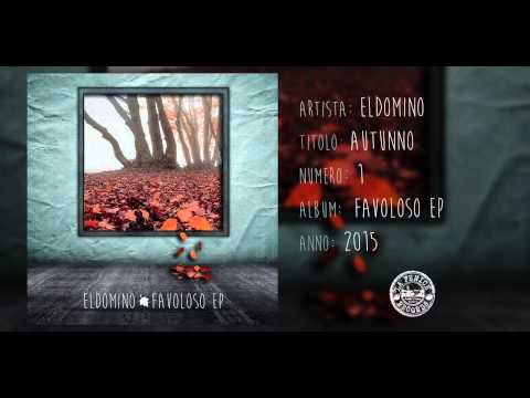 ElDoMino - Autunno (Favoloso Ep 2015)