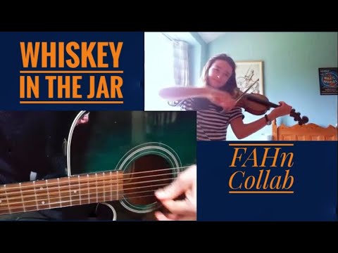 FAHn Collab: "Whisky in the Jar" cover inspired by FAHn life