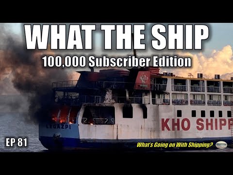 What the Ship (Ep81) | Maritime Disasters | Sector Survey | Ocean Treaties | Rhine & Panama | Titan
