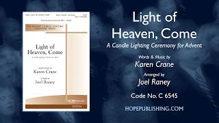 Light of Heaven, Come