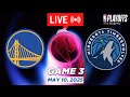 NBA LIVE Golden State Warriors Vs Minnesota Timberwolves Game 3 May 10 2025 NBA Playoffs Live 2K