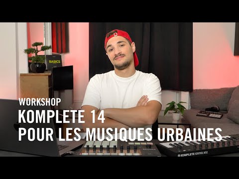 Compose dans tous les styles urbains avec KOMPLETE 14 (Boom Bap, Afro, Trap...) | Native Instruments