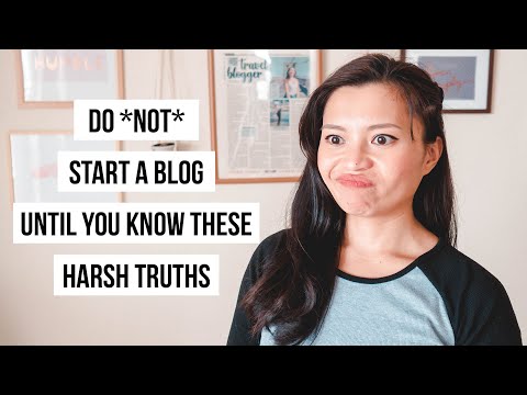 14 Harsh Truths You Find Out When You Start Blogging