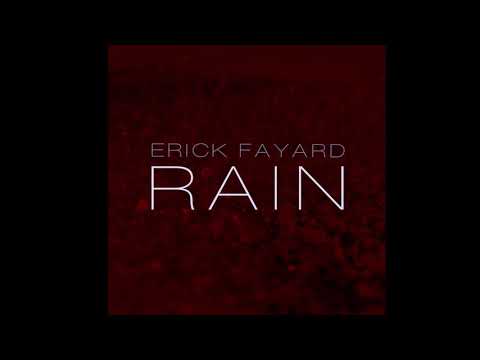 Erick Fayard - Rain (Official Audio)