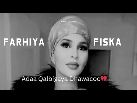Farxiya fiska Hees cusub 2026 adaa qalbigayga dhaawacoo
