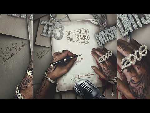 DEL ESTUDIO PAL BARRIO - DAYSON (Prod: @DJALDAIRELREYDELACHANCADERA )