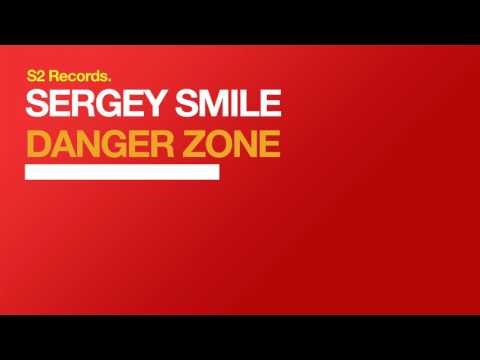 Sergey Smile - Danger Zone