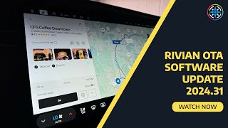 Rivian Software Update 2024.31 Review
