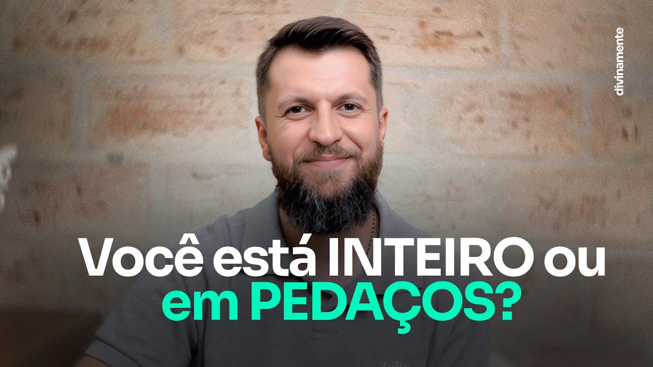 INTEGRIDADE: Como ser INTEIRO em um mundo FRAGMENTADO - Dr. Jonatas Leonio