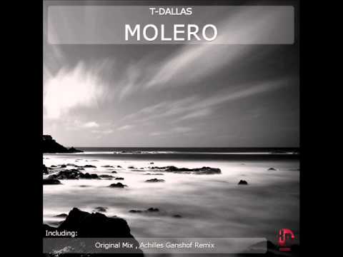 T-Dallas - Molero (Achilles Ganshof Remix)