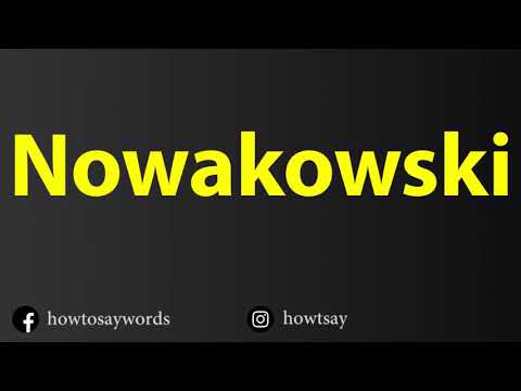 How To Pronounce Nowakowski