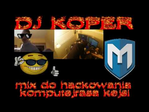 dj koper-muza do hackowania komputejrasa kejsi