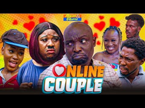 Akpan and Oduma 'Online Couple' | Latest Nigerian Comedy 2025