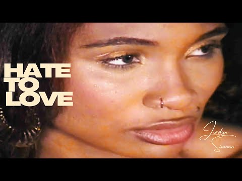 Jordyn Simone - Hate to Love (Official Visualizer)
