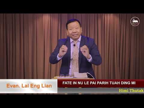Khristian innsang- Fate in Nulepai' Par ih Tuah Dingmi - Rev. Lal Eng Lian