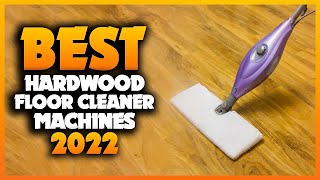 Top 7 Best Hardwood Floor Cleaner Machines You can Buy Right