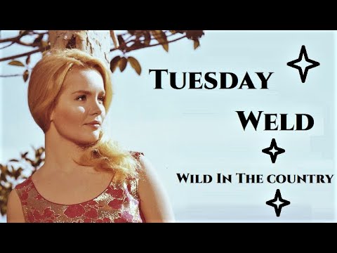 Tuesday Weld [Wild In The Country]