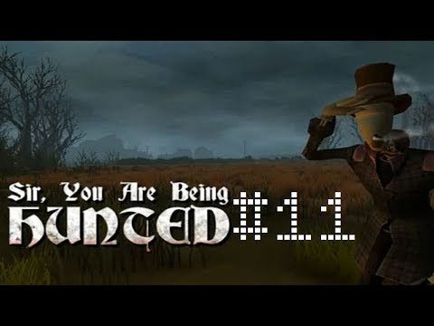 Sir, You Are Being Hunted: Episode 11: Kill Fail