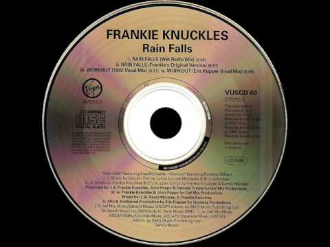 Frankie Knuckles feat. Lisa Michaelis - Rain Falls [Wet Radio Mix] (1991)
