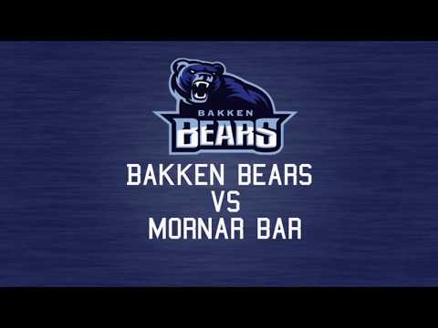 Bakken Bears vs Mornar Bar