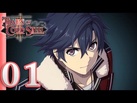 Trails of Cold Steel II Playthrough (1) - Where Our Steel Flashes