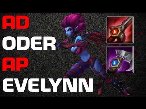 LoL: AD oder AP Evelynn? Was ist besser?  [Mini-Guide/Tutorial]