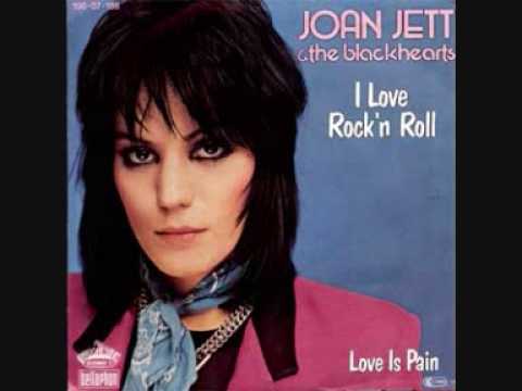 Joan Jett - I Love Rock 'n' Roll