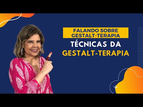 Falando sobre Gestalt-Terapia - Técnicas da Gestalt-Terapia