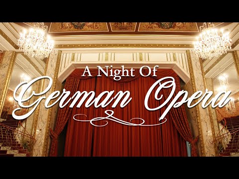 A Night Of German Opera