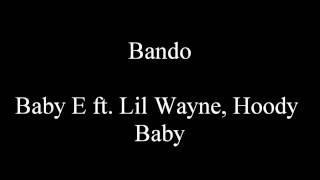 Bando - Baby E ft. Lil Wayne, Hoody Baby