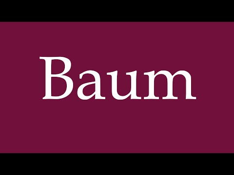 How to Pronounce ''Baum'' (Tree) Correctly in German