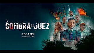 TRAILER l LA SOMBRA DEL JUEZ 3 DE ABRIL
