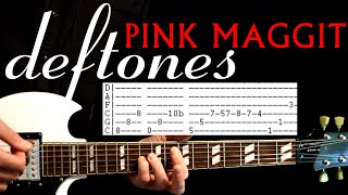 Deftones Pink Maggit Guitar Lesson / Guitar Tabs / Guitar Tutorial / Guitar Chords / Guitar Cover