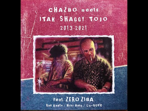 Chazbo & Itak Shaggy Tojo - Love Dub