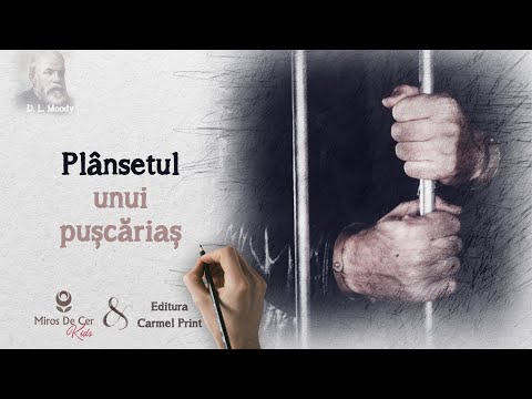 D. L. Moody - Plânsetul unui pușcăriaș