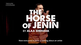 The Horse of Jenin - Troupe Courage - by Alaa Shehada - Trailer