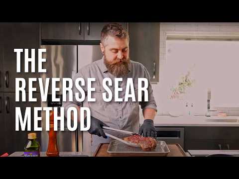 Reverse Searing a Steak | Step-by-Step Cook Guide for the Perfect Sear