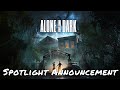 Alone In The Dark — Spotlight Announcement