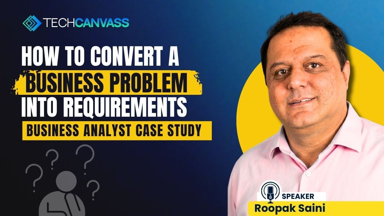 Convert a Business Problem into Requirements