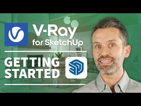 Vray for SketchUp — Getting Started (Updated for V-Ray 5 and SketchUp 2021)
