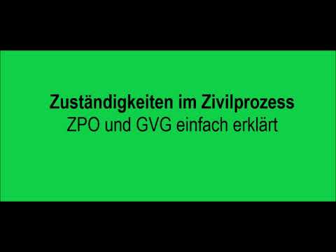 Zuständigkeiten im Zivilprozess - ZPO und GVG einfach erklärt