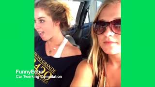 Twerking   Car Twerking Vines Compilation VIDEO   Best New
