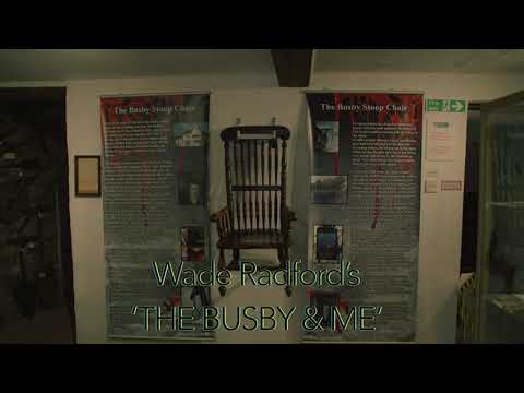 The Busby & Me (2025) - Wade Radford (Busby Stoop Chair) Documentary