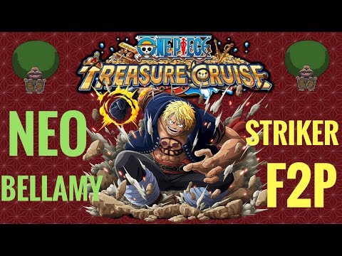 [OPTC Global] Neo Bellamy F2P Striker easy team!